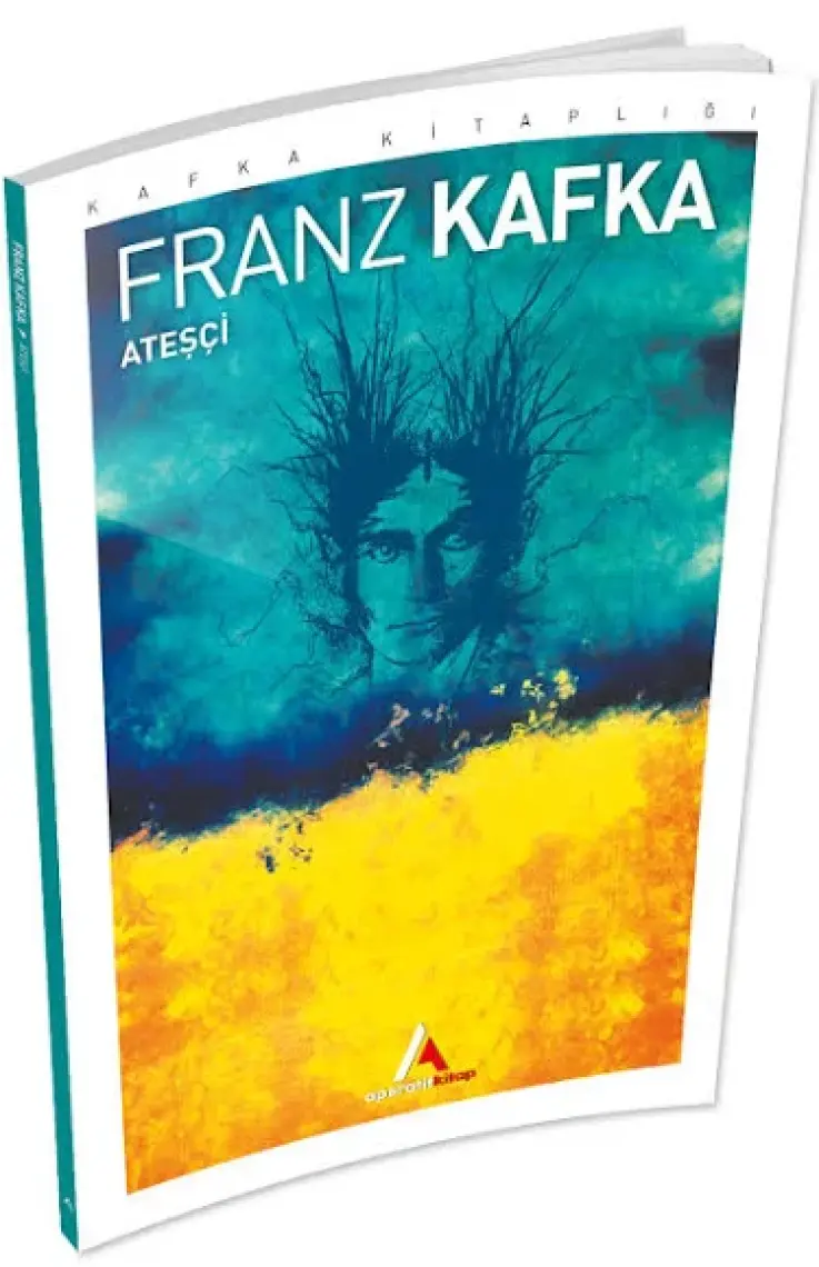 Ateşçi - Franz Kafka
