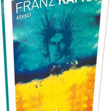 Ateşçi - Franz Kafka