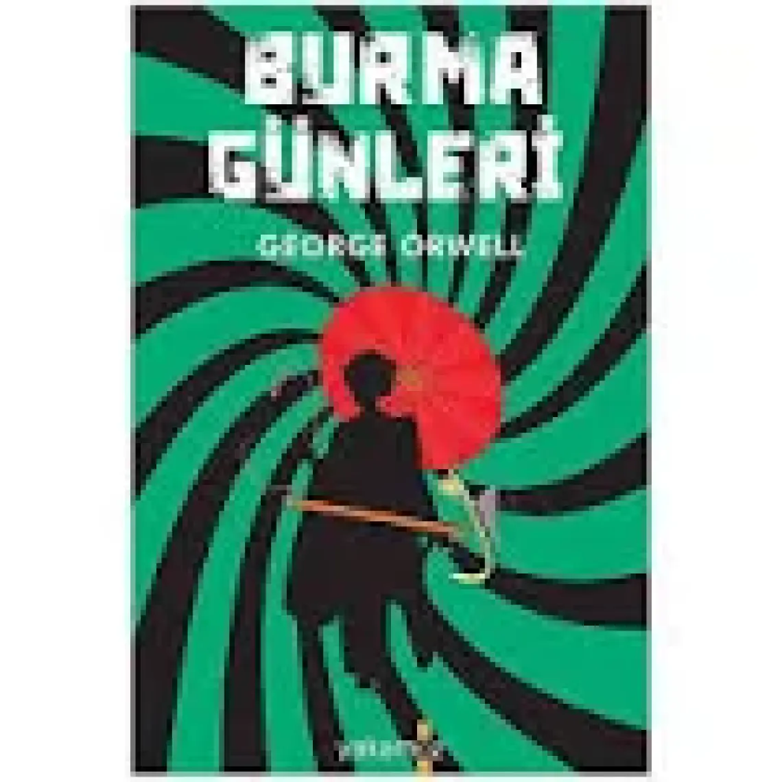 Burma Günleri - George Orwell