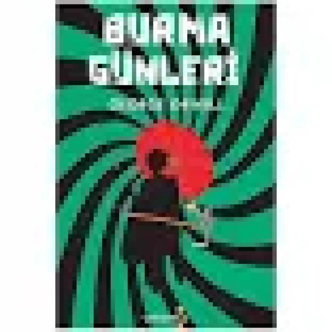 Burma Günleri - George Orwell