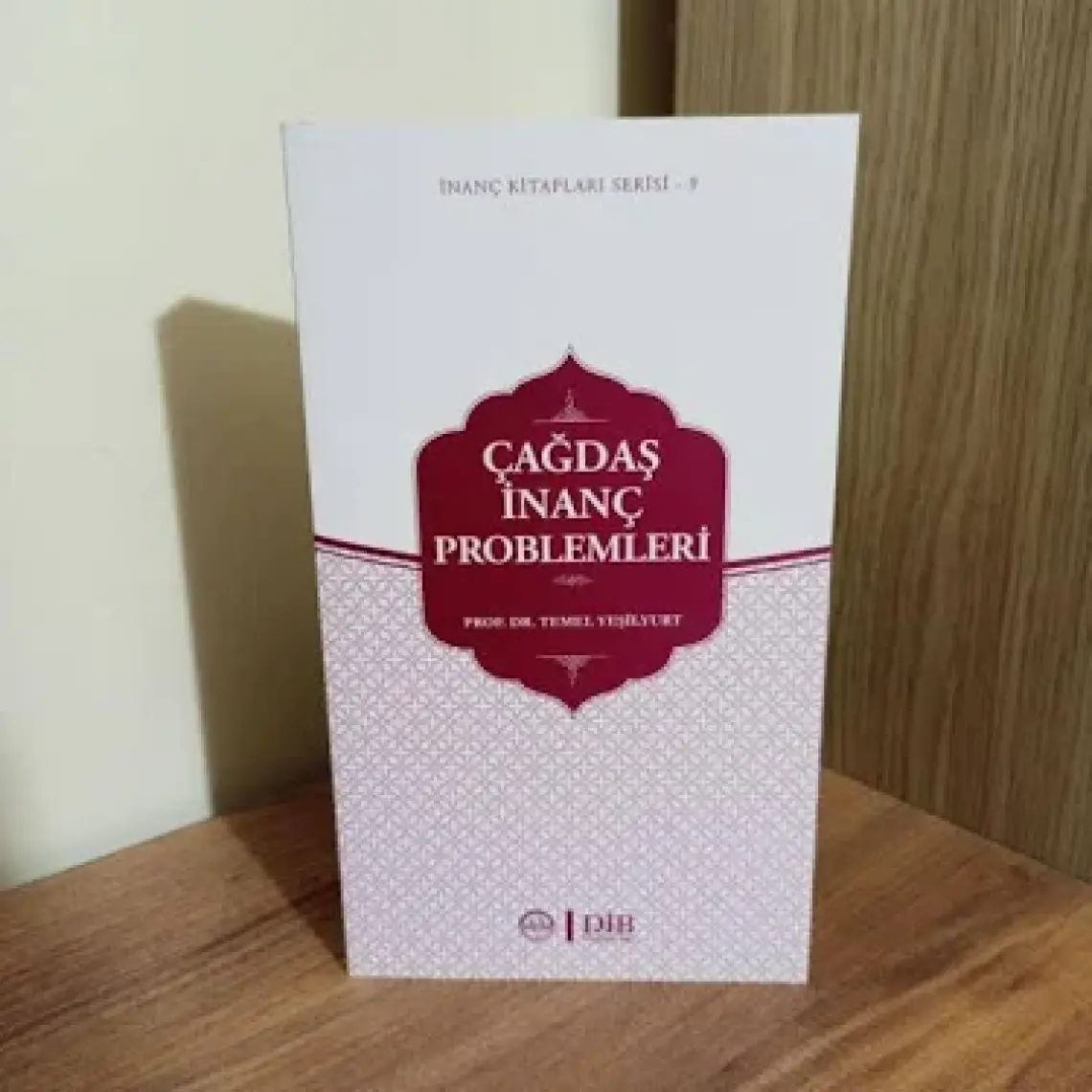 Çağdaş İnanç Problemleri - Temel Yeşilyurt