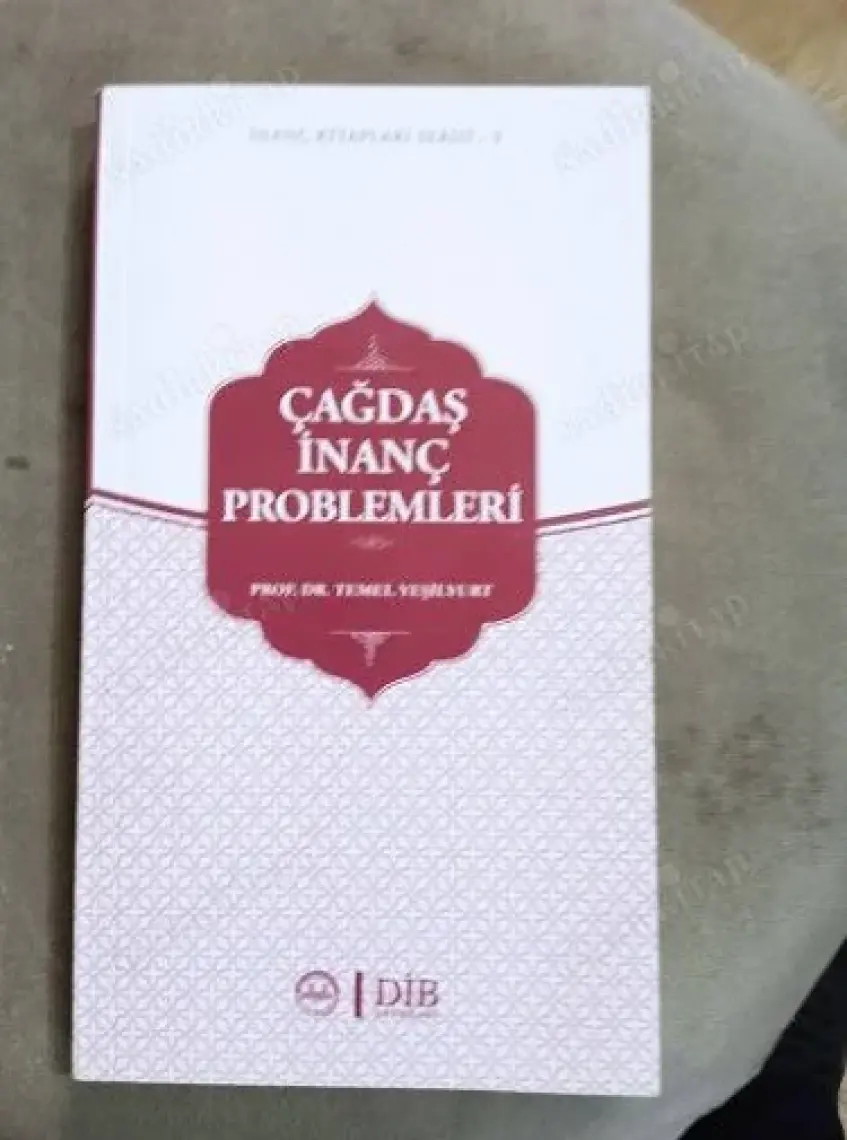 Çağdaş İnanç Problemleri - Temel Yeşilyurt