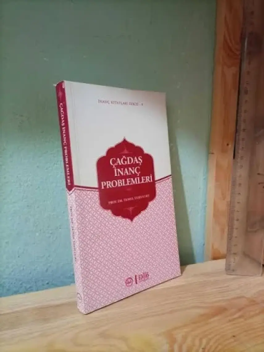 Çağdaş İnanç Problemleri - Temel Yeşilyurt