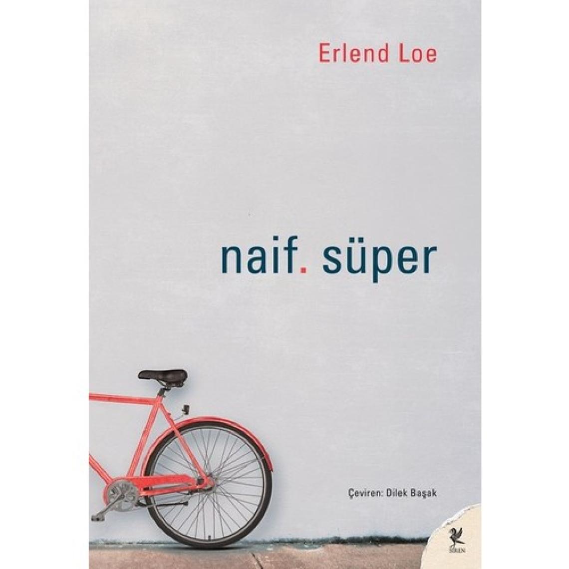 Naif. Süper -  Erlend Loe