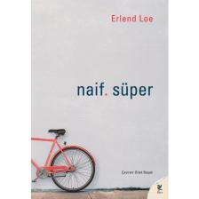 Naif. Süper -  Erlend Loe