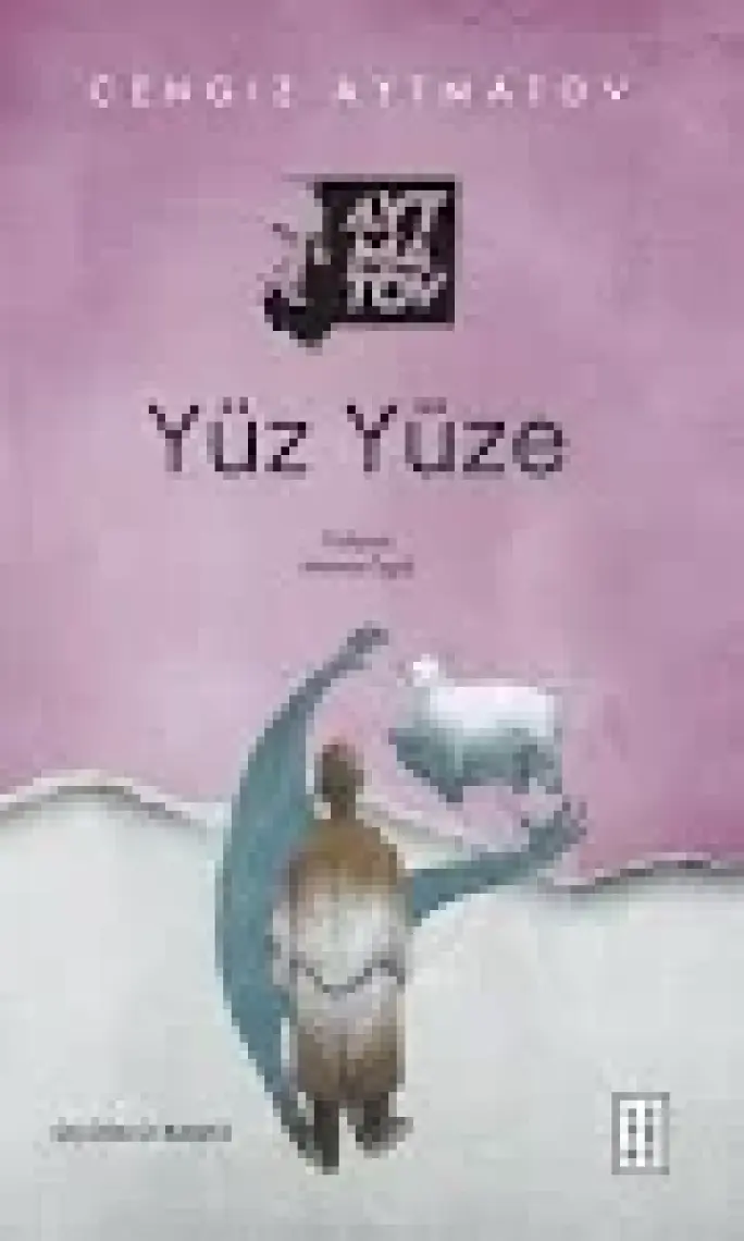 Yüz Yüze - Cengiz Aytmatov