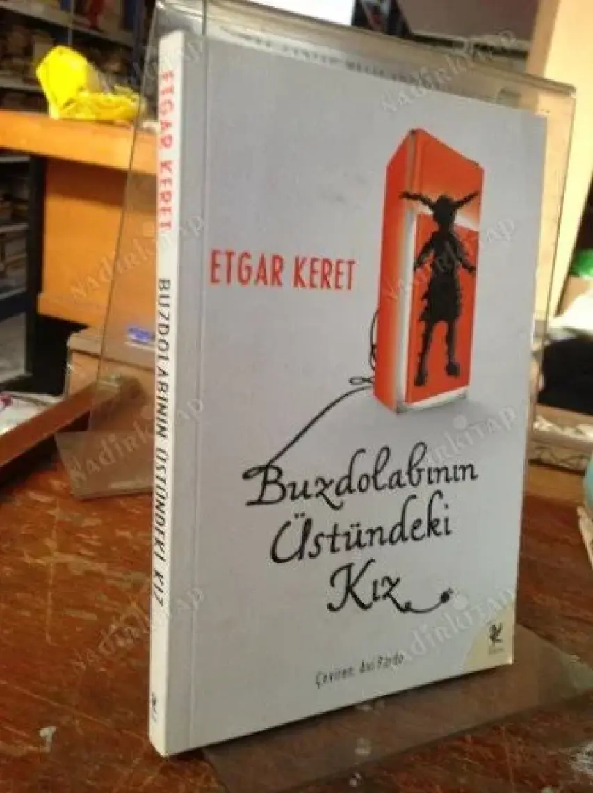 Buzdolabının Üstündeki Kız - Etgar Keret