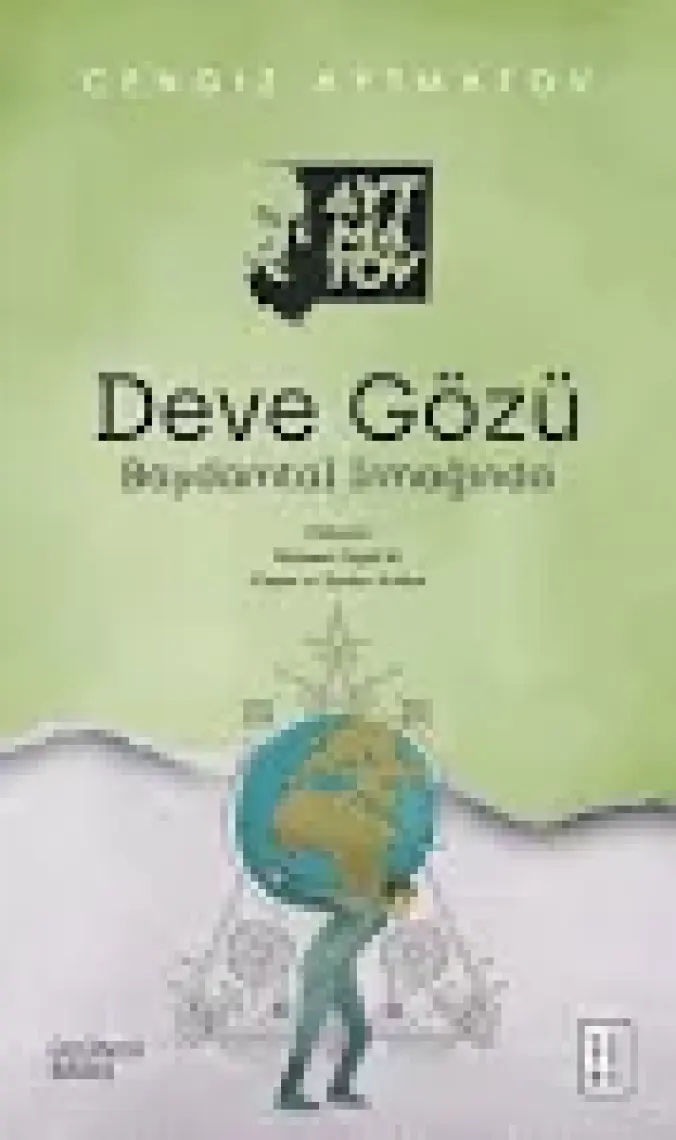 Deve Gözü: Baydamtal Irmağında - Cengiz Aytmatov