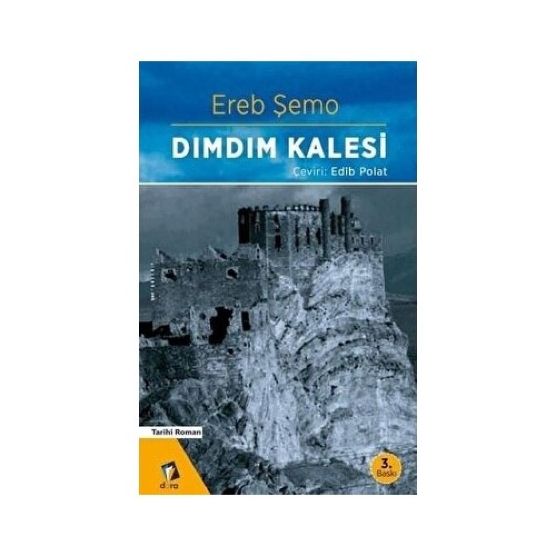 Dımdım Kalesi - Ereb Şemo