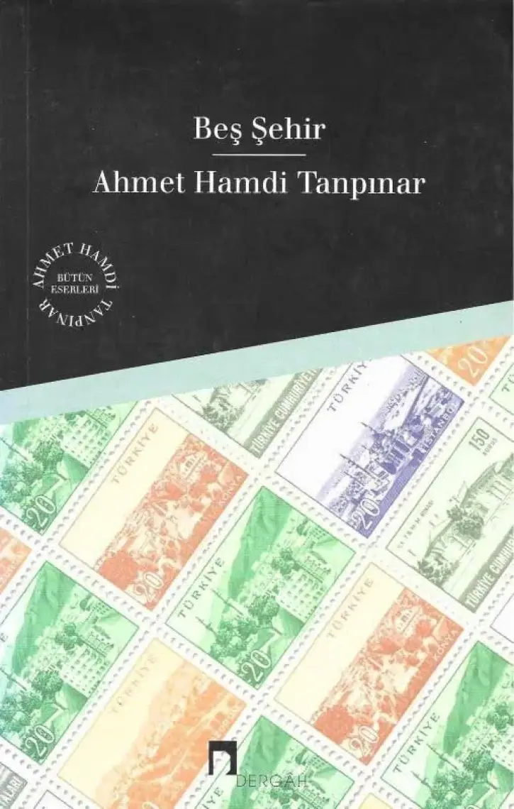 Beş Şehir Ahmet Hamdi Tanpınar - Ahmet Hamdi Tanpınar
