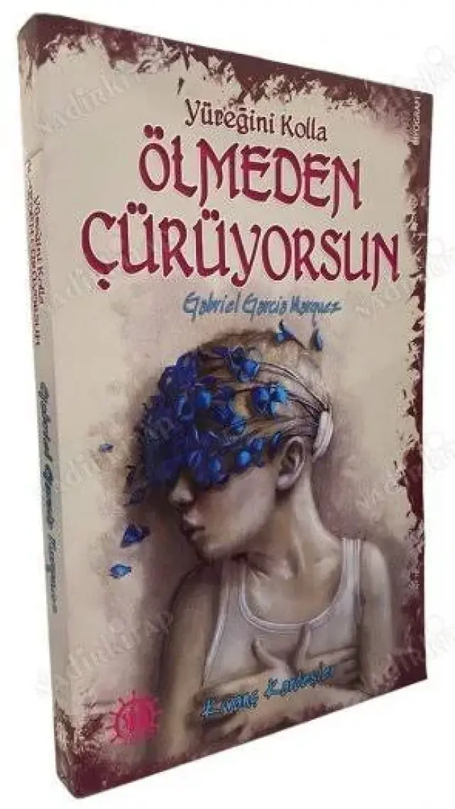 Yüreğini Kolla Ölmeden Çürüyorsun Gabrıel Garcia Mârquez - Kıvanç Kardeşler