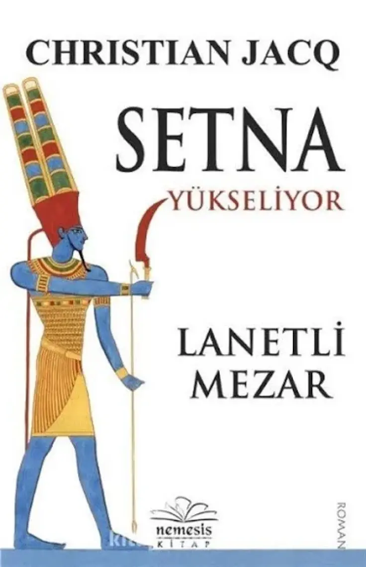 Setna Yükseliyor: Lanetli Mezar - Christian Jacq