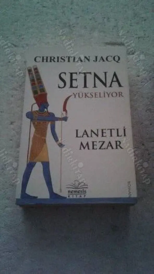 Setna Yükseliyor: Lanetli Mezar - Christian Jacq