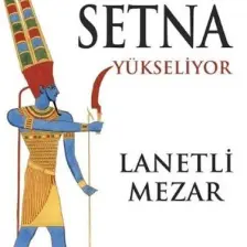 Setna Yükseliyor: Lanetli Mezar - Christian Jacq