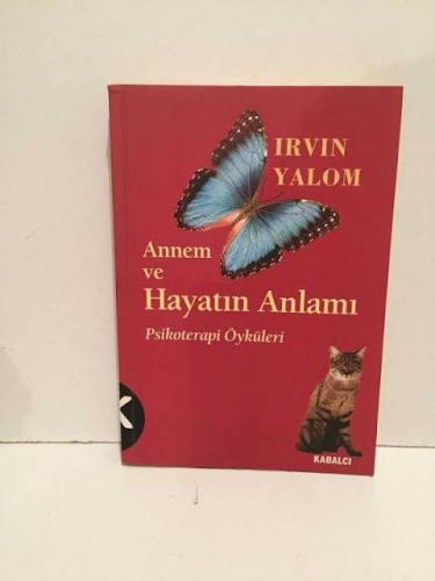 Annem Ve Hayatın Anlamı - Irvin D. Yalom