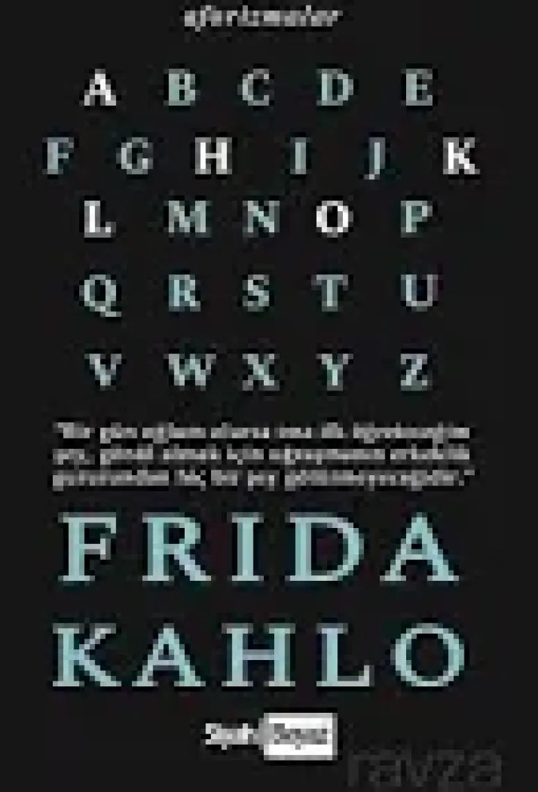 Aforizmalar - Frida Kahlo