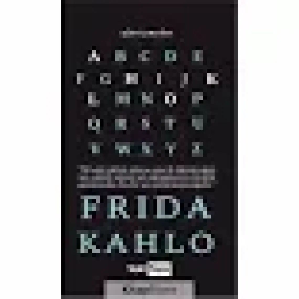 Aforizmalar - Frida Kahlo