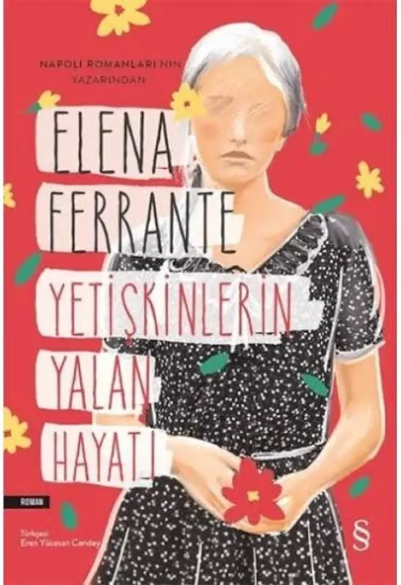 Yetişkinlerin Yalan Hayatı - Elena Ferrante