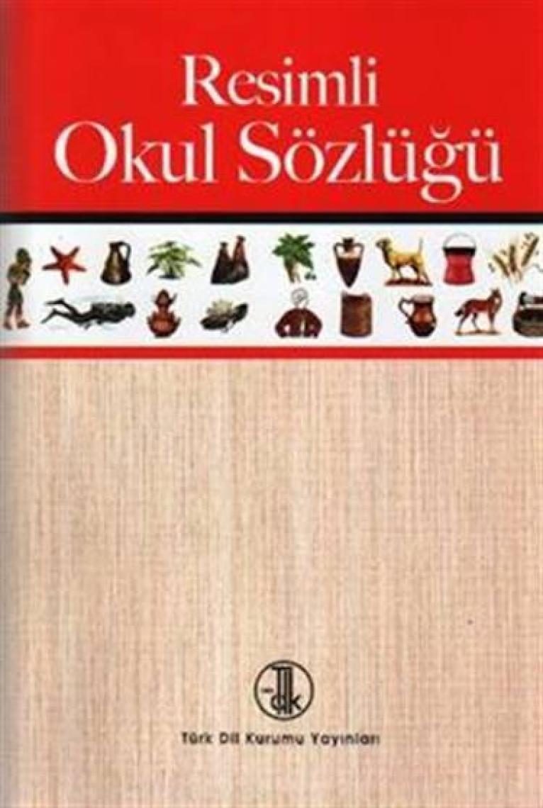 Türk Dil Kurumu Yayınları Resimli Okul Sözlüğü