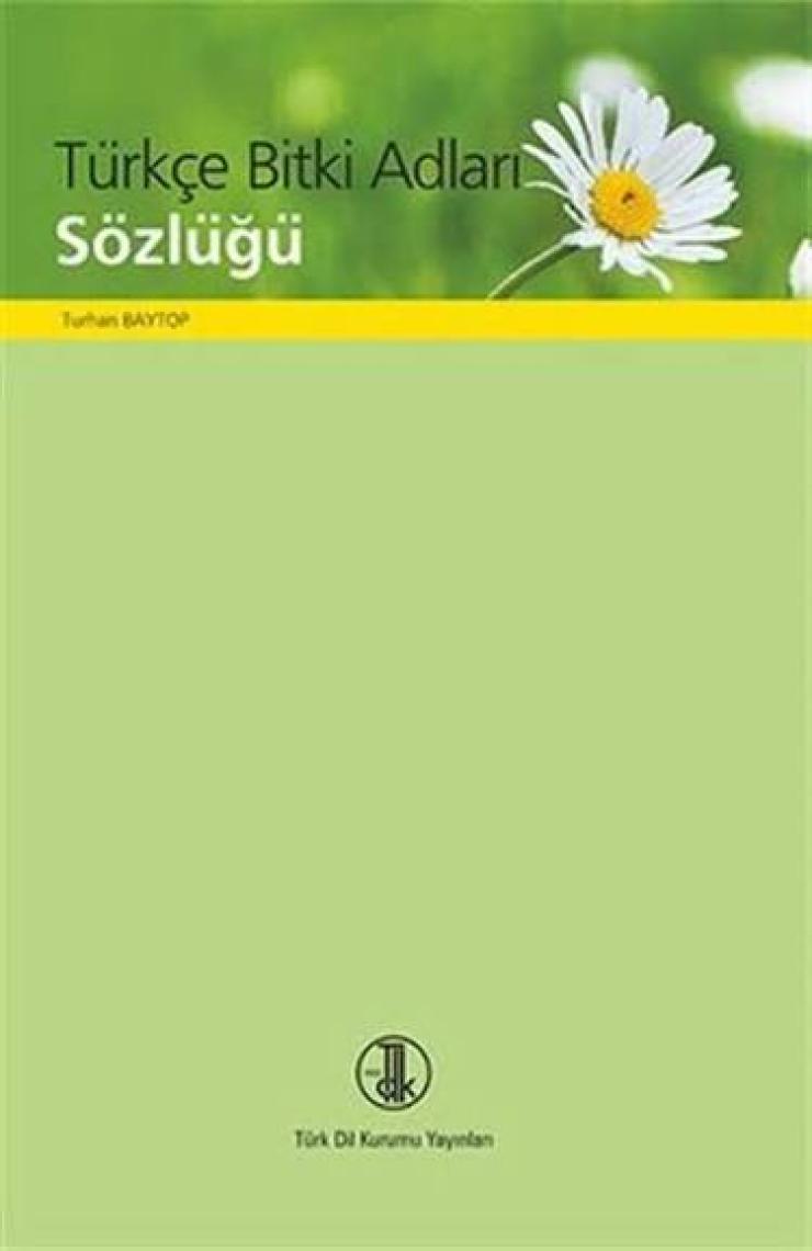 Türk Dil Kurumu Yayınları Türkçe Bitki Adları Sözlüğü