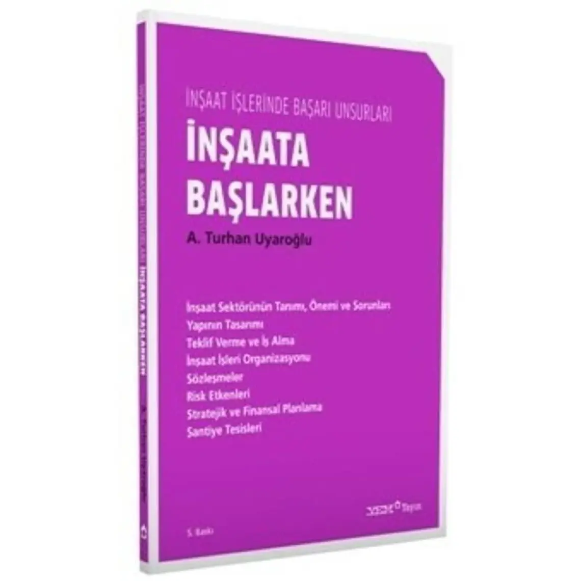 İnşaata Başlarken - A. Turhan Uyaroğlu