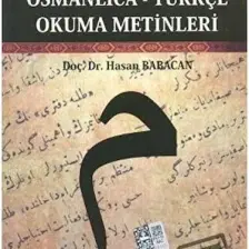 Osmanlıca-Türkçe Okuma Metinleri - İleri Seviye-4-Hasan Babacan