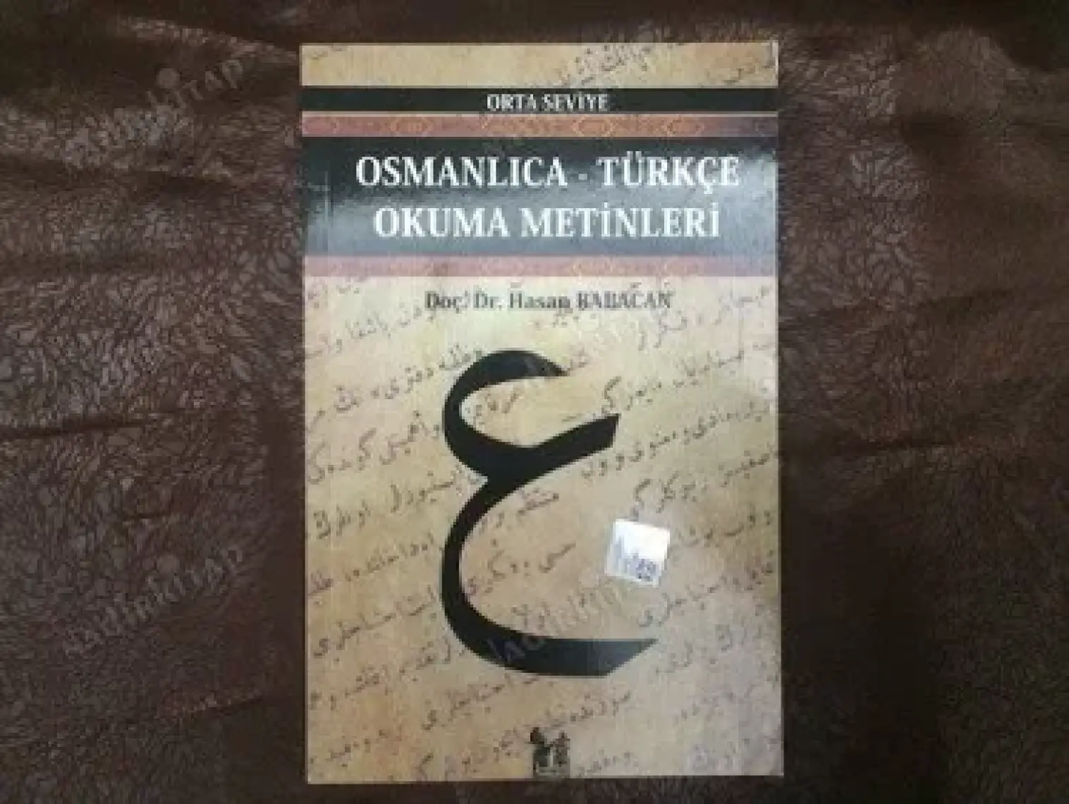 Osmanlıca-Türkçe Okuma Metinleri - Orta Seviye-10-Hasan Babacan