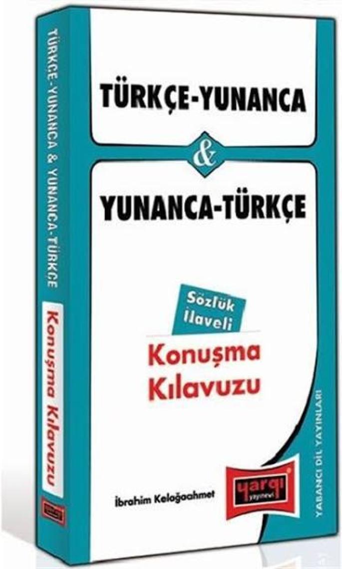 Yargı Yayınevi Türkçe - Yunanca ve Yunanca - Türkçe Konuşma Kılavuzu Sözlük İlaveli