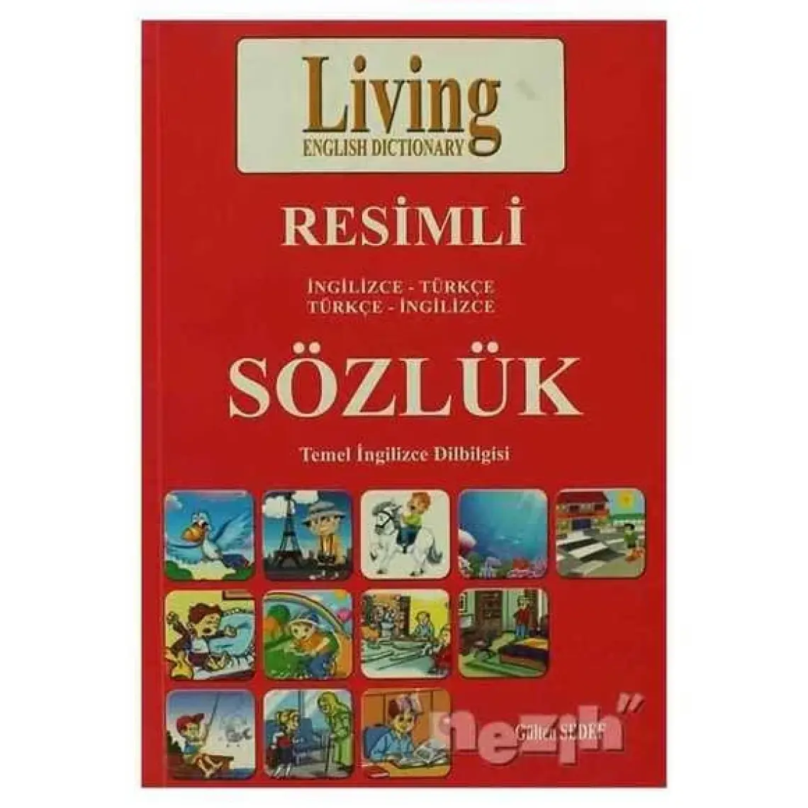 Living Purple İngilizce Türkçe Türkçe İngilizce Resimli Sözlük-Gülten Sedef