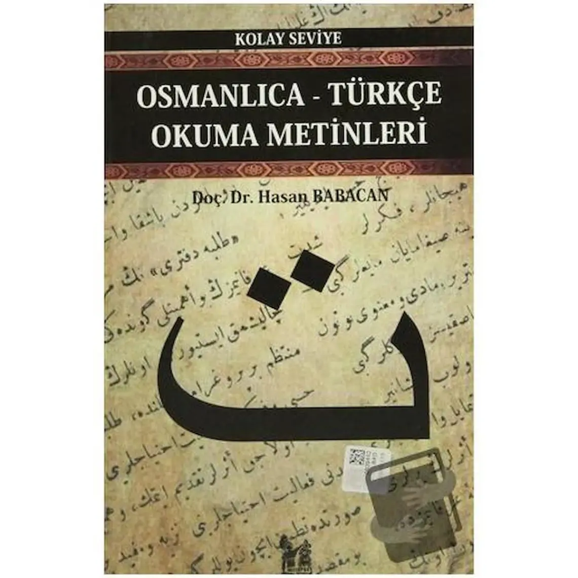 Osmanlıca-Türkçe Okuma Metinleri - Kolay Seviye-3-Hasan Babacan