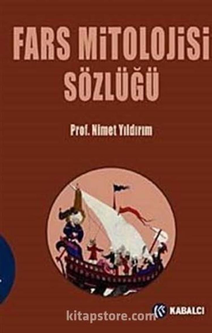 Fars Mitolojisi Sözlüğü - Nimet Yıldırım