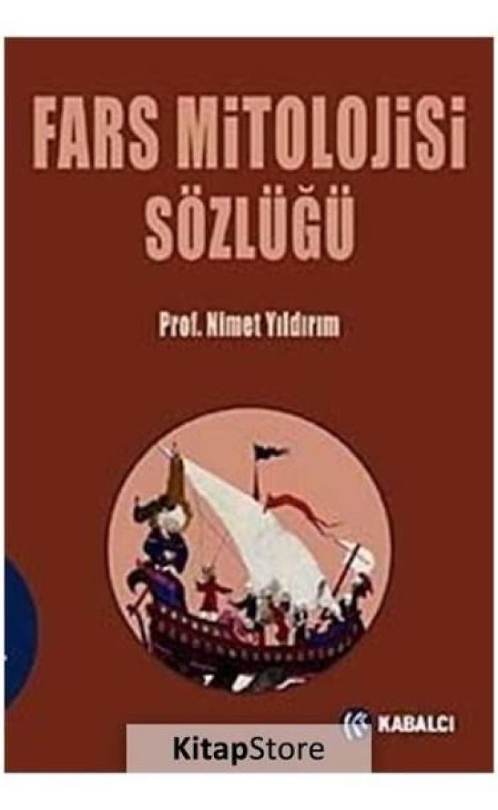 Fars Mitolojisi Sözlüğü - Nimet Yıldırım