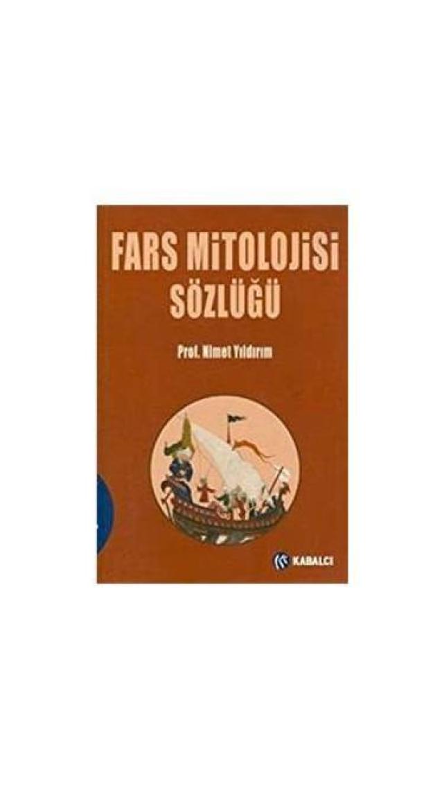 Fars Mitolojisi Sözlüğü - Nimet Yıldırım