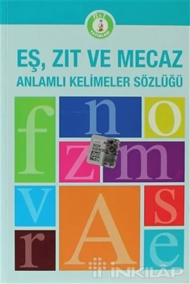 Eş, Zıt ve Mecaz Anlamlı Kelimeler Sözlüğü (Büyük Boy)