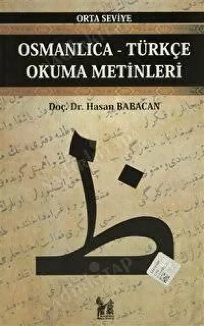 Osmanlıca-Türkçe Okuma Metinleri - Orta Seviye-3-Hasan Babacan