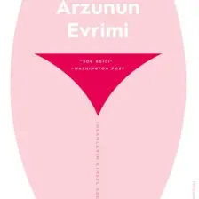 Arzunun Evrimi & Insanların Cinsel Seçim Stratejileri