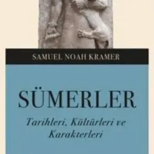 Sümerler - Samuel Noah Kramer