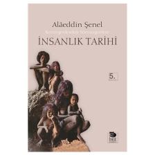 Kemirgenlerden Sömürgenlere İnsanlık Tarihi  Alaeddin Şenel