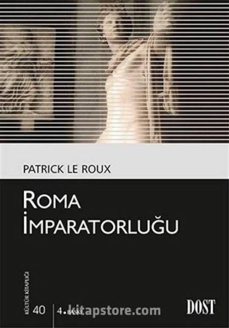 Roma İmparatorluğu - Patrick Le Roux