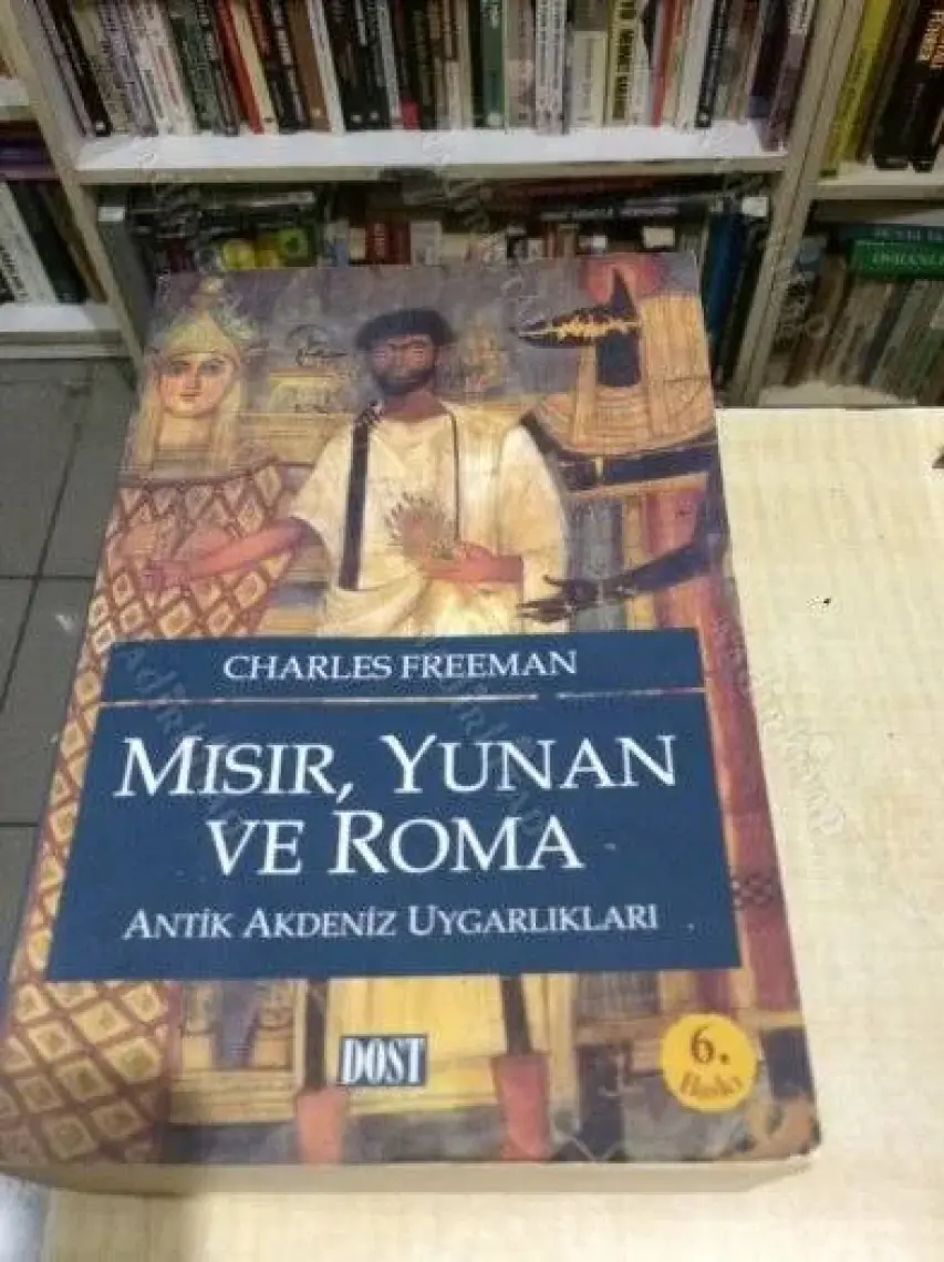 Mısır, Yunan Ve Roma Antik Akdeniz Uygarlıkları - Charles Freeman