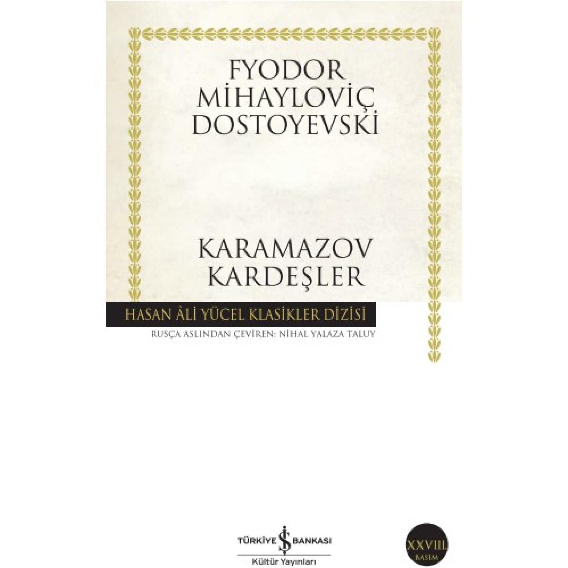 Karamazov Kardeşler - Fyodor Mihayloviç Dostoyevski İş Bankası Kültür Yayınları