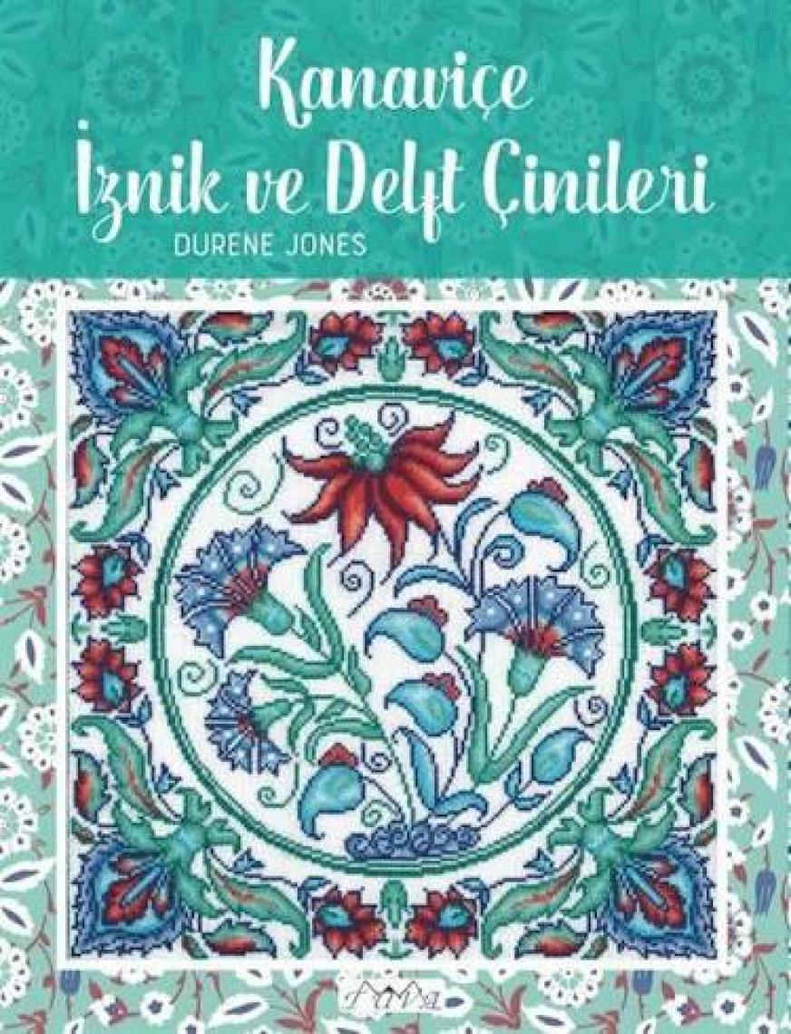 Kanaviçe Iznik ve Delft Çinileri