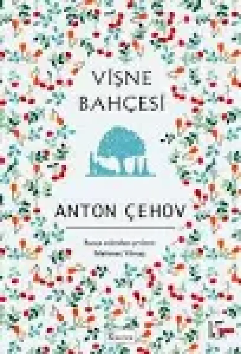 Vişne Bahçesi (Bez Ciltli) - Anton Çehov