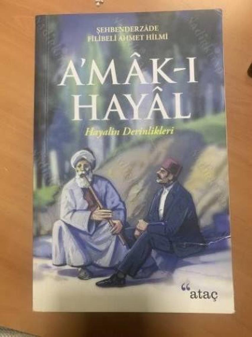 A'Mak-I Hayal-Şehbenderzade Filibeli Ahmed Hilmi