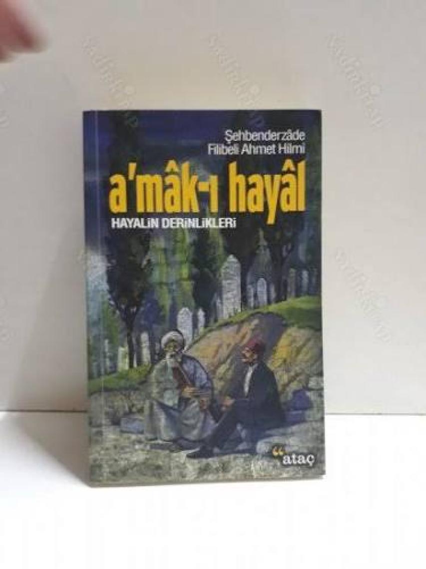 A'Mak-I Hayal-Şehbenderzade Filibeli Ahmed Hilmi