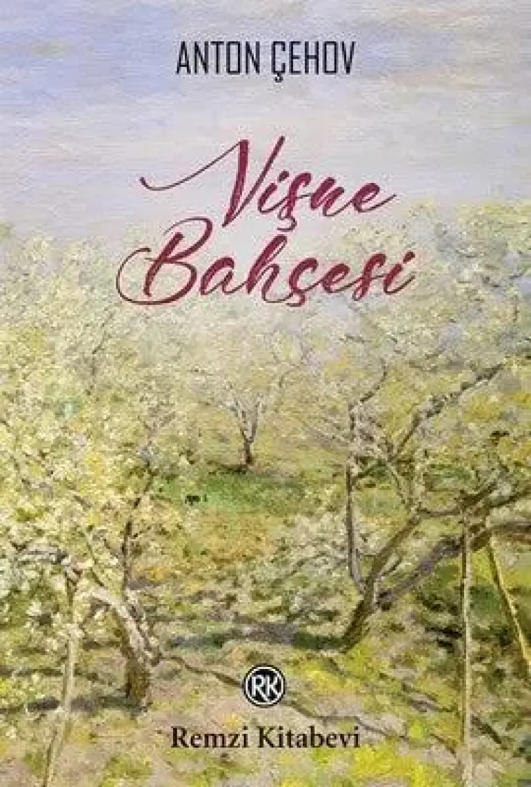 Vişne Bahçesi - Anton Pavloviç Çehov