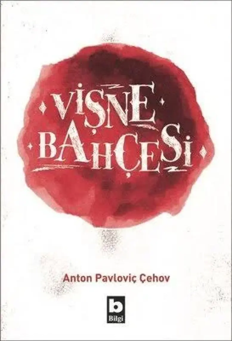 Vişne Bahçesi - Anton Pavloviç Çehov