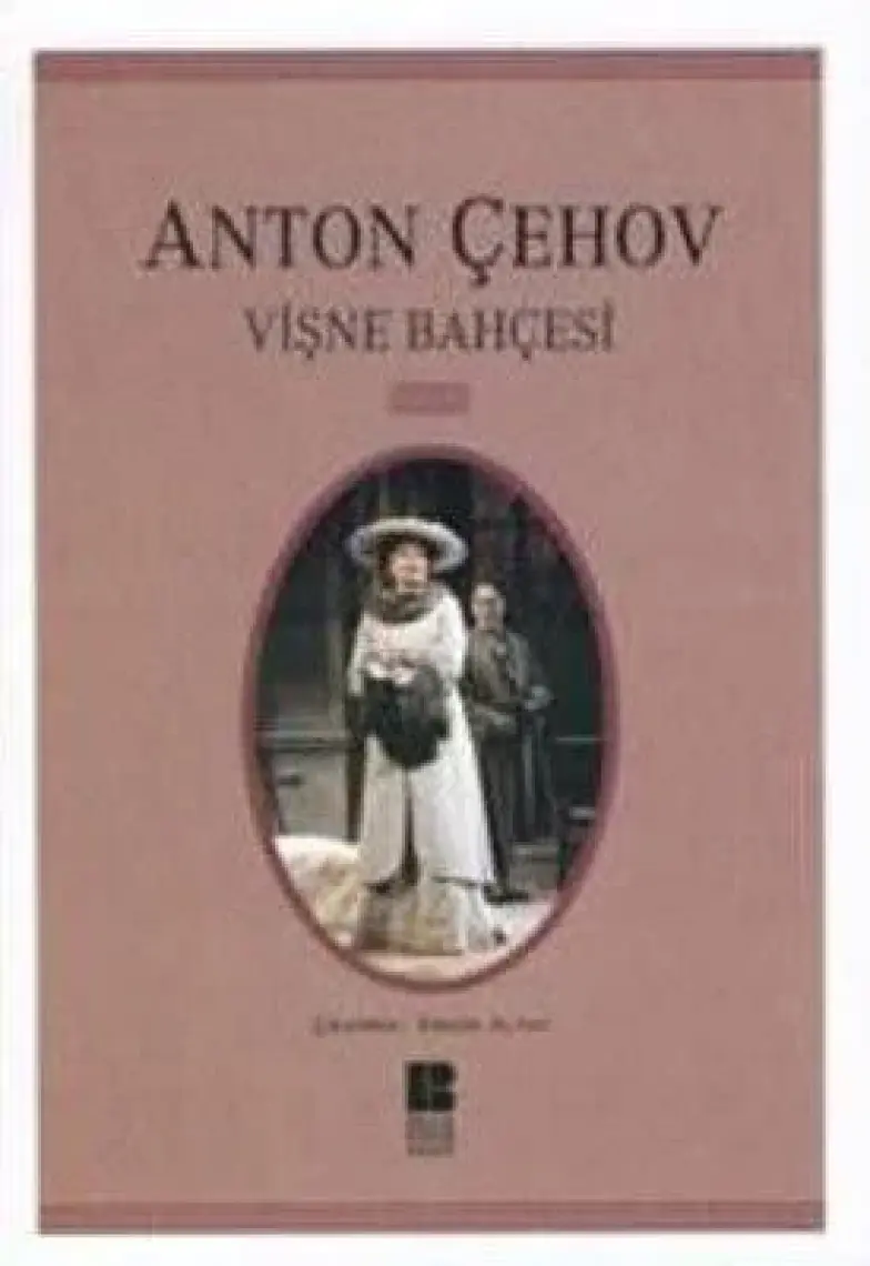 Vişne Bahçesi - Anton Pavloviç Çehov