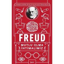 Mutlu Olma İhtimalimiz - Sigmund Freud