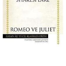 Romeo ve Juliet - Hasan Ali Yücel Klasikleri - William Shakespeare İş Bankası Kültür Yayınları
